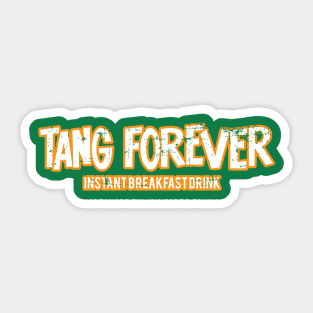 Tang Forever Instant Breakfast Drink Orange White Sticker